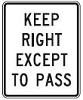 Passing, Keep Right & Flow Traffic Signs